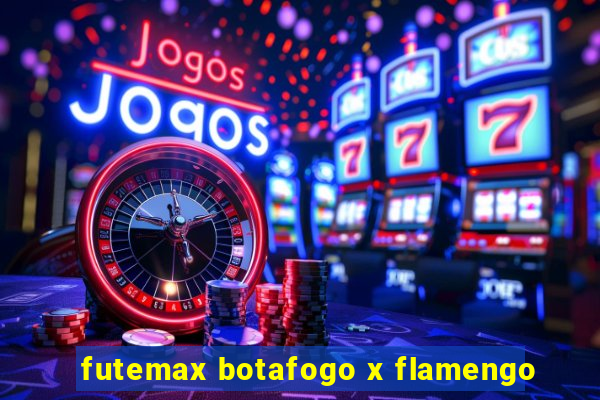 futemax botafogo x flamengo